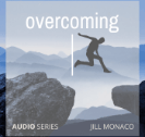 Overcoming with Jill Monaco